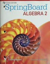 Texas - Spring Board Algebra 2 - Consumable Student Edition [Paperback] ... - $29.69