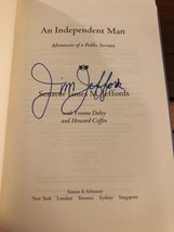 AUTOGRAPHED An Independent Man: Adventures of a Public Servant 1st Editi... - $48.44