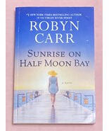 PB book Sunrise on Half Moon Bay by Robyn Carr 2022 edition sisterhood n... - $55.35 MXN