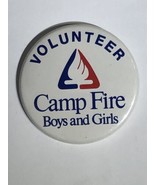 Camp Fire Volunteer Boys And Girls Camping Pinback Button Pin 2-1/4” - $5.00