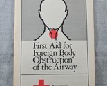 First Aid for Foreign Body Obstruction of the Airway (American Red Cross... - £11.28 GBP