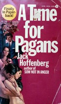 A Time for Pagans by Jack Hoffenberg / 1971 Paperback Novel - £0.88 GBP