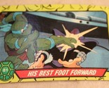 Teenage Mutant Ninja Turtles Trading Card Number 81 His Best Foot Forward - $1.97