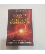 Science and the Afterlife Experience: Evidence Immortality Consciousness... - £7.78 GBP