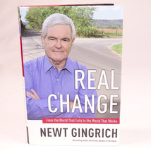 SIGNED Real Change Newt Gingrich Former Speaker Of The House Republican HC Book - £13.73 GBP