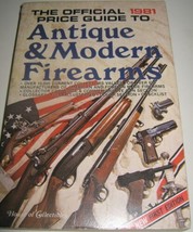 The Official Price Guide Antique &amp; Modern Firearms 1981 First Edition Hudgeons - £3.57 GBP