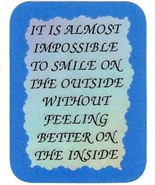 It Is Almost Impossible To Smile On The Outside 3&quot; x 4&quot; Love Note Inspir... - $3.99