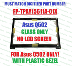 ASUS Q551 Q551L 15.6&quot; Touch Screen Glass Digitizer FP-TPAY15611A-01X Bezel - $84.15