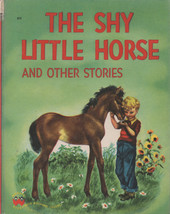 Wonder Books #511:  The Shy Little Horse ~ HC 1947 - £3.98 GBP