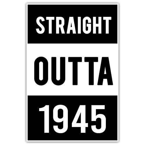 Straight Outta 1945 75th Birthday Wall Art Poster - $12.38