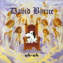 Uh-Oh - David Byrne (CD, Apr-1991, Luaka Bop/Warner Bros.) - £13.84 GBP