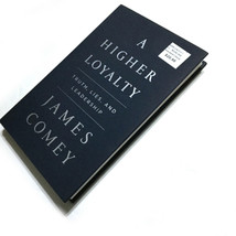 A Higher Loyalty: Truth, Lies, and Leadership, James Comey 1st Edition H... - $19.46