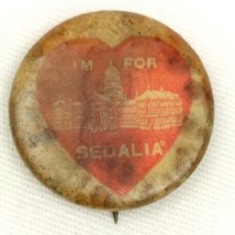 I&#39;m For Sidalia Pin Pinback Button Vintage Antique Small Missouri  - $12.95