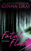 Fatal Flaw by Ginna Gray / 2005 Mira Romantic Suspense Paperback - £0.90 GBP