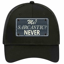 Me Sarcastic Never Novelty Black Mesh License Plate Hat - £21.67 GBP