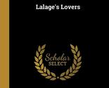 Lalage&#39;s Lovers Birmingham, George A. - $14.69
