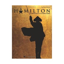 Hamilton: An American Musical : Easy Piano Selections Miranda, Lin-manuel (Compo - $19.00