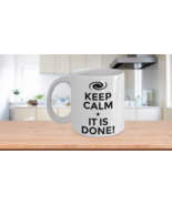 Keep Calm It Is Done LOA Mug Law of Attraction Motivational Coffee Cup G... - £15.14 GBP