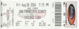 2004 Chicago Cubs @ San Francisco Giants Full Unused ticket August 6th - £7.60 GBP