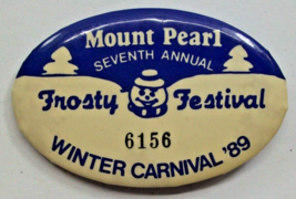 Mount Pearl Winter Carnival Pinback 6156 Frosty 1989 2.75&quot;x1.75&quot; VTG Pin... - £2.30 GBP