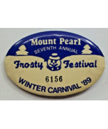Mount Pearl Winter Carnival Pinback 6156 Frosty 1989 2.75&quot;x1.75&quot; VTG Pin... - £2.34 GBP