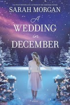 Brand New book:  A Wedding in December by Sarah Morgan - $5.23