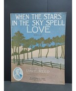 Rare BALLAD Sheet Music WHEN THE STARS IN THE SKY SPELL LOVE  1912 Whitm... - £26.46 GBP