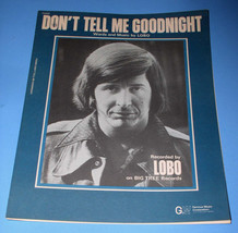 Lobo Sheet Music Vintage 1975 Don&#39;t Tell Me Goodnight - £19.90 GBP