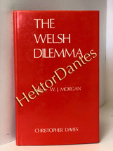 The Welsh Dilemma: Some Essays on Nationalism by W. J. Morgan (1973, Hardcover) - £33.00 GBP