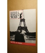 HISTORY OF THE SECOND WORLD WAR 7 FALL OF FRANCE BLITZKRIEG ROMMEL - $4.95