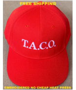 TACO Trump HAT Trump Taco PARODY Cap FUNNY Anti Trump EMBROIDERED Hat - $19.76