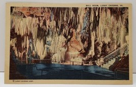 VA Luray Caverns Virginia Ball Room Postcard B3 - £7.84 GBP