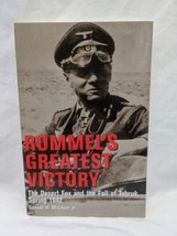 Rommels Greatest Victory The Desert Fox And The Fall Of Tobruk Spring 1942 Book - £27.95 GBP