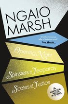 Opening Night / Spinsters in Jeopardy / Scales of Justice Ngaio Marsh - £9.39 GBP