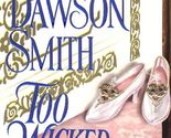 Too Wicked To Love Smith, Barbara Dawson - $2.93