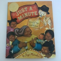 Just a Minute A Trickster Tale and Counting Book by Yuyi Morales Children&#39;s Book - £11.98 GBP