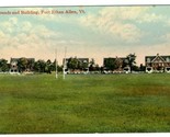 Grounds &amp; Building Postcard Fort Ethan Allen Vermont - $10.89