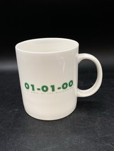 Y2K 01-01-00 Millennium It’s Coming White Ceramic Coffee Mug - $18.80