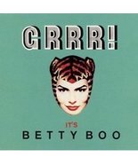 Grrr, It&#39;s Betty Boo by Betty Boo Cd - £8.61 GBP