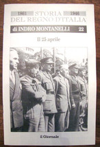 Indro Montanelli Storia del regno d&#39;Italia 1861 1946 n 22 vendo IL 25 APRILE - £10.24 GBP