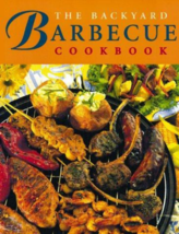 The Backyard Barbecue Cookbook - Plastic Covered Softback - NEW - £9.01 GBP