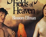 The Strawberry Fields of Heaven by Blossom Elfman / 1983 Historical Nove... - $11.39