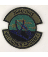 United States Air Force USAF 384th OMS We Launch Aircraft Patch Military... - $11.61 CAD