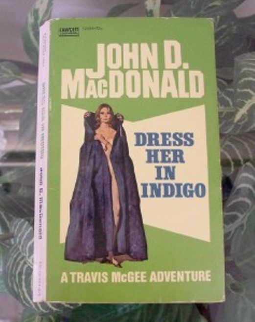 Primary image for John D MacDonald-Robert McGinnis-McGee DRESS HER IN INDIGO 1972 Gold Medal