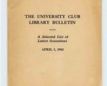 The University Club Library Bulletin List of Latest Acquisitions 1941 Ne... - $27.72