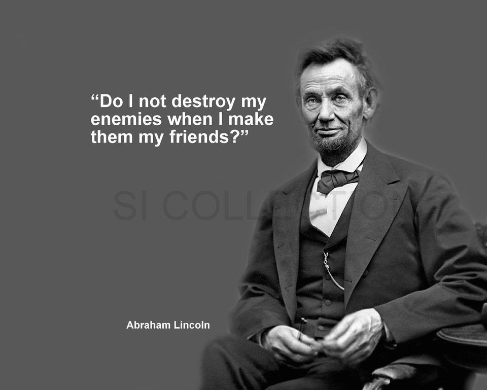 ABRAHAM LINCOLN &quot;DO I NOT DESTROY MY ENEMIES WHEN...&quot; QUOTE PHOTO VARIOU... - $4.95+