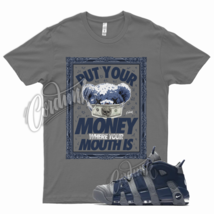 Grey PUT Shirt for N Air More Uptempo 96 Cool Midnight Navy Georgetown Blue - £20.02 GBP+