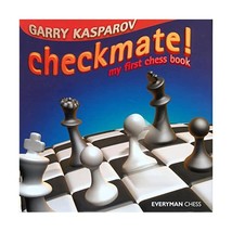 Checkmate: My First Chess Book Kasparov, Garry/ Jacobs, Byron (Editor) - $10.00