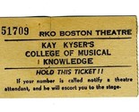 1941 Kay Kyser College of Musical Knowledge Ticket RKO Boston Theatre  - $29.67