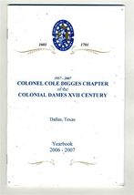 Colonel Cole Digges Chapter Colonial Dames XVII Century Yearbook 2006 Da... - $34.61